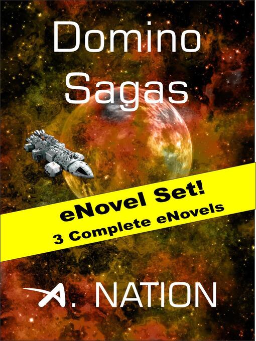 Title details for Domino Sagas (3-Ebook Set) by A. Nation - Available